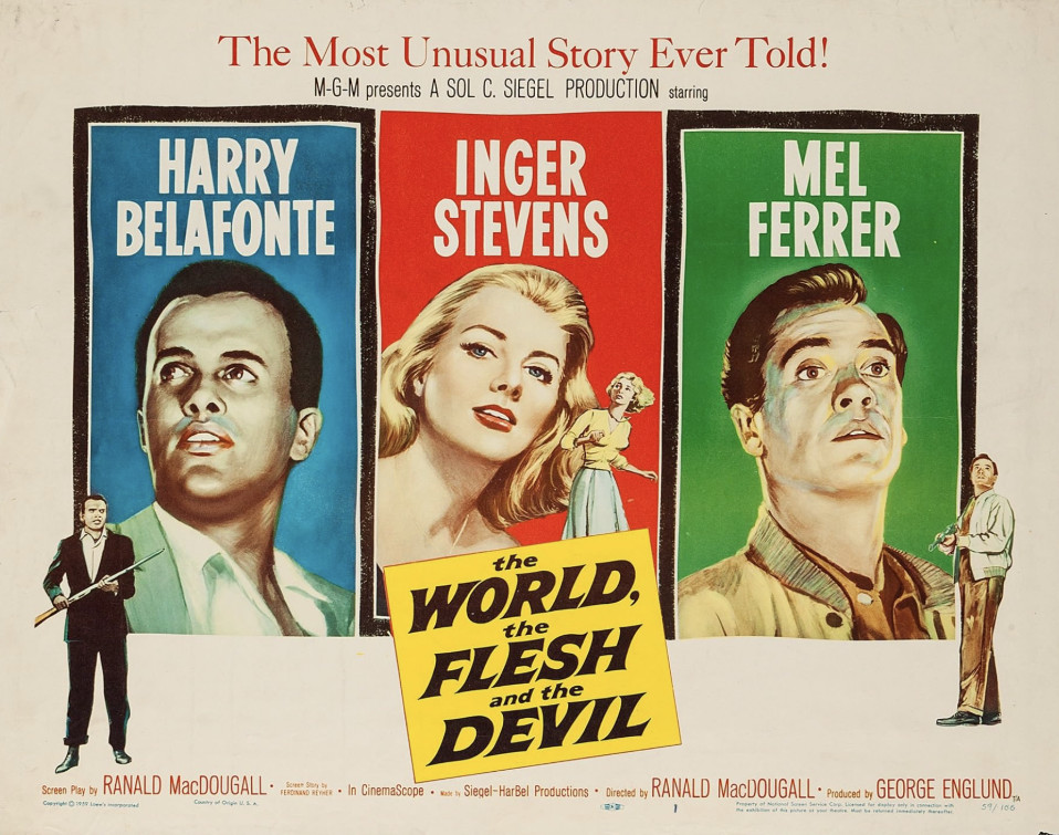 Movie poster for 'The World, the Flesh and the Devil' featuring actors Harry Belafonte, Inger Stevens, and Mel Ferrer. The poster highlights their names in colorful boxes with dramatic imagery, emphasizing the tagline 'The Most Unusual Story Ever Told'.